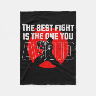 The Best Fight Is The One You Avoid. Emphasizes Pe Fleece Blanket