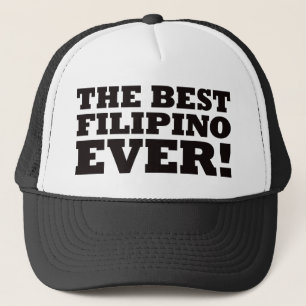 The Best Filipino Ever Trucker Hat