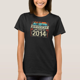The Best Fishermen Are Born In 2014 Fishing  Birth T-Shirt