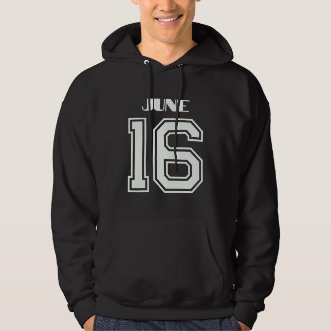 The Best Gift For Birthday June 16 Hoodie (Front)
