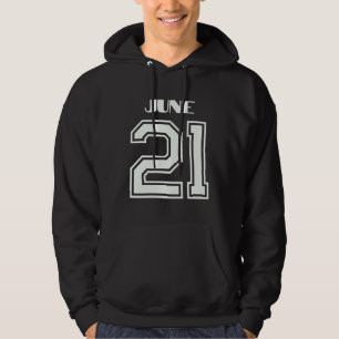 The Best Gift For Birthday June 21 Hoodie