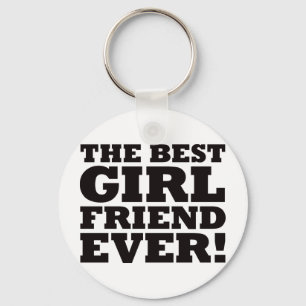The Best Girlfriend Ever Key Ring