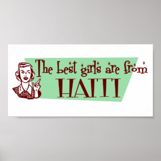 The Best Girls are from Haiti Poster