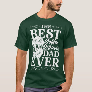 The best golden retriever dad ever T-Shirt