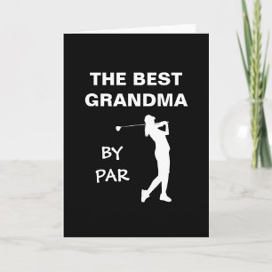 The Best Grandma By Par Golf Nana Gram Golfer Pun Card