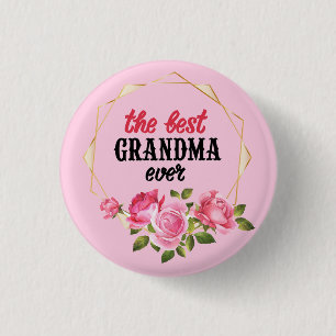 The Best Grandna Ever 3 Cm Round Badge