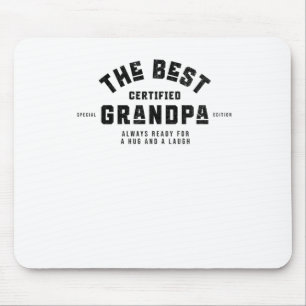 The Best Grandpa. Always Ready For A Hug And A Lau Mouse Pad