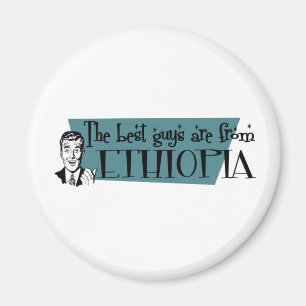 The Best Guys are from Ethiopia Magnet