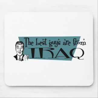 The Best Guys are from Iraq Mouse Pad