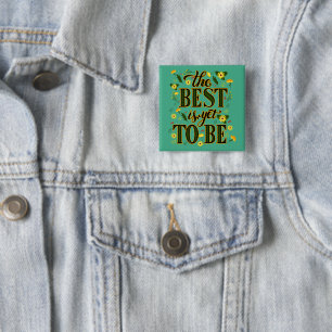 The Best is Yet To Be Motivational Inspirational 15 Cm Square Badge
