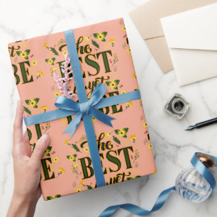 The Best is Yet To Be Motivational Inspirational  Wrapping Paper