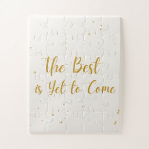 The Best Is Yet To Come Celebration Jigsaw Puzzle