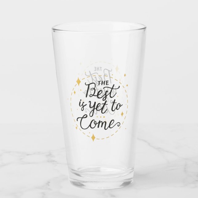 The best is yet to come Graduation  Glass (Front)