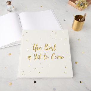 The Best Is Yet To Come Guest book