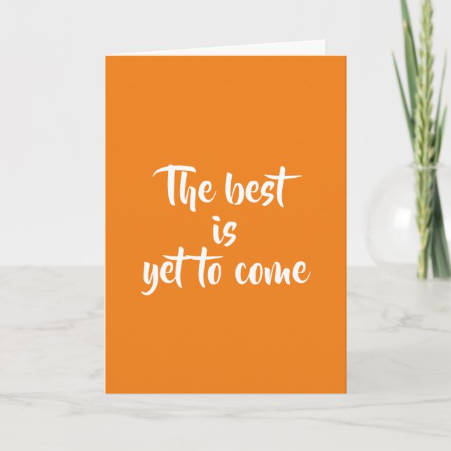 The Best Is Yet To Come, I'll Bet The Farm On It - Card (Front)