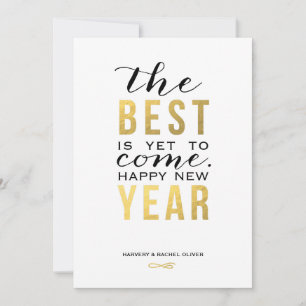 The Best is Yet to Come New Year Card - False Foil
