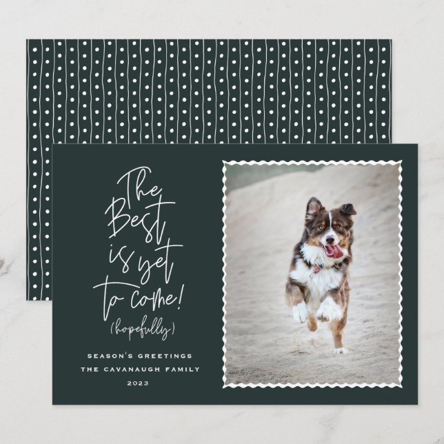 The Best Is Yet To Come Photo Holiday Card (Front/Back)