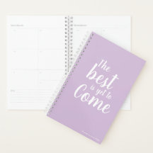 The Best is Yet to Come Planner