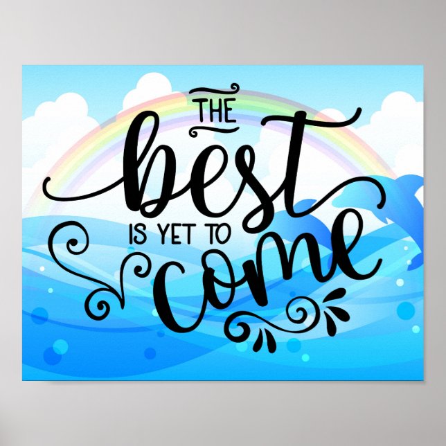 The best is yet to come poster (Front)