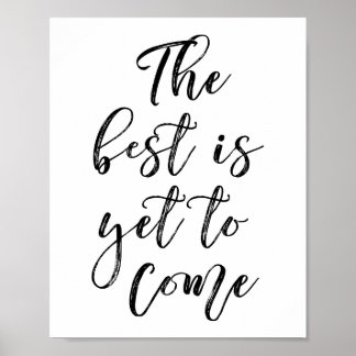 The Best Is Yet To Come Poster