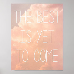 The Best Is Yet To Come Poster