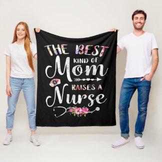 The Best Kind Of Mum Raise A Nurse Fleece Blanket