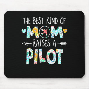 The Best Kind Of Mum Raise Pilot Best Gift Mouse Pad