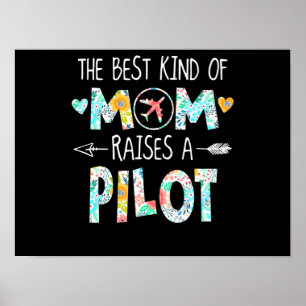 The Best Kind Of Mum Raise Pilot Best Gift Poster