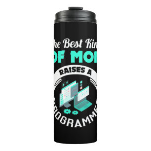 The Best Kind Of Mum Raises A Programmer Thermal Tumbler