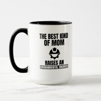 The best kind of mum raises an environmental engin mug