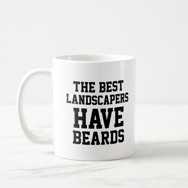 The Best Landscapers Have Beards Coffee Mug (Left)