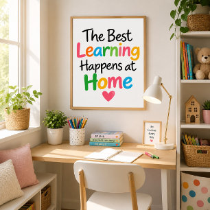 The Best Learning Happens at Home Colourful Poster