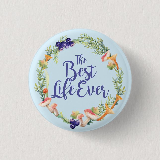 "The Best Life Ever" Autumn Badge (Front)