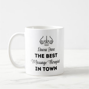 The Best Massage Therapist In Town Coffee Mug
