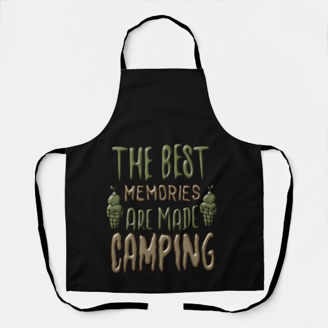 The-Best-Memories-Are-Made-Camping Apron (Front)