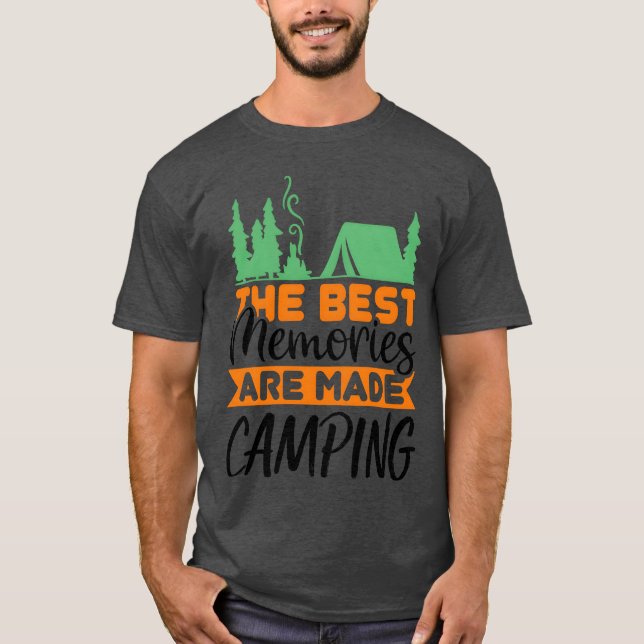 The best memories are made camping family T-Shirt (Front)