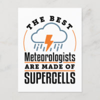 The Best Meteorologists Are Made of Supercells