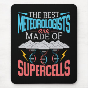 The Best Meteorologists Supercells Funny Weather Mouse Pad