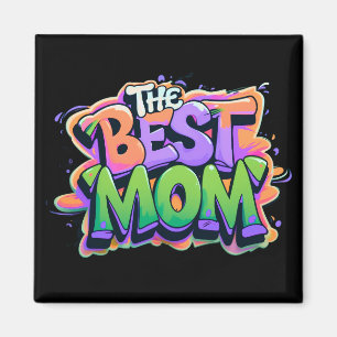 The best mom style graffiti magnet