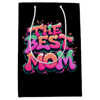 The best mom style graffiti medium gift bag