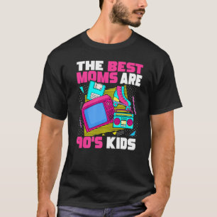The Best Moms Are 90s Kids 90s Aesthetic Mum Nosta T-Shirt