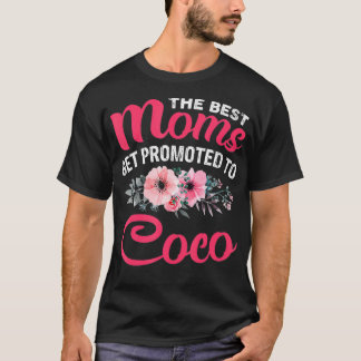 The Best Moms Get Promoted To Coco Grandma Mothers T-Shirt
