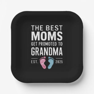 The Best Moms Get Promoted To Grandma Est 2025 Paper Plate