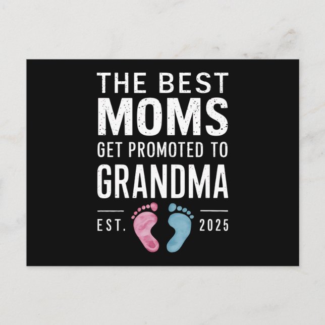 The Best Moms Get Promoted To Grandma Est 2025 Postcard (Front)