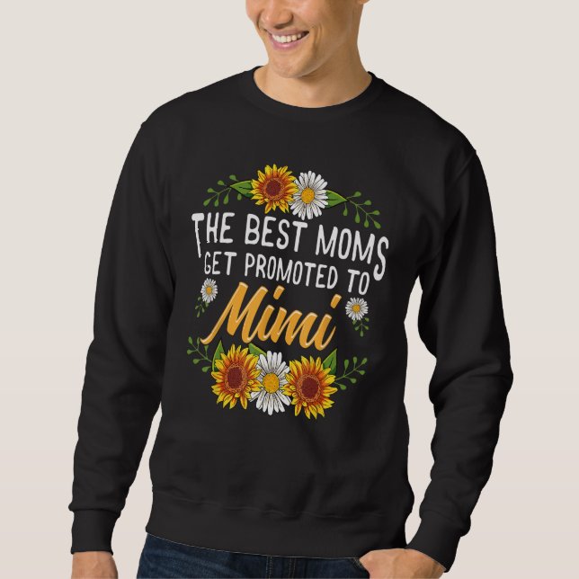 The Best Moms Get Promoted To Mimi Shirt Gifts New (Front)