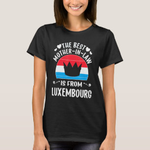 The Best Mother In Law Luxembourger Luxembourg Mot T-Shirt