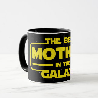 The Best Mother in The Galaxy Coffee Mug