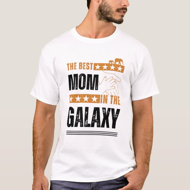 The Best mother in The Galaxy Essential, amazing T T-Shirt (Front)