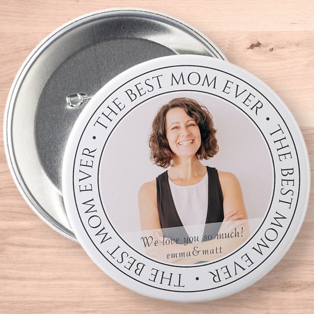 The Best Mum Ever Modern Classic Photo 7.5 Cm Round Badge (Creator Uploaded)