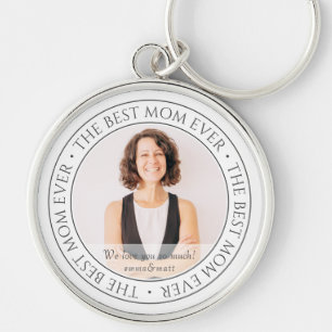 The Best Mum Ever Modern Classic Photo Key Ring